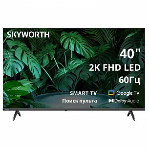 Телевизор Skyworth 40E55G (2024) 40", Full HD, LED
